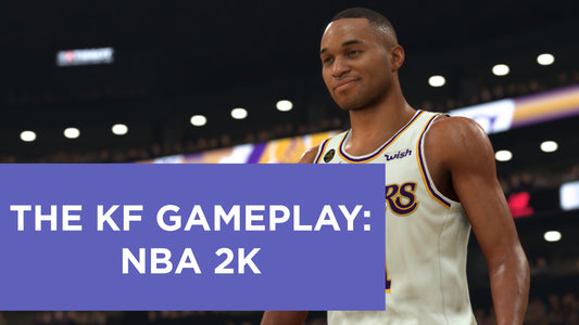 The KF Gameplay: NBA 2K